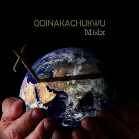 Odinakachukwu ft. M6ix | Boomplay Music