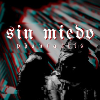 Sin Miedo