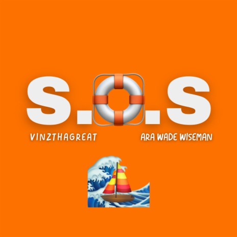 S.O.S ft. VinzThaGreat | Boomplay Music