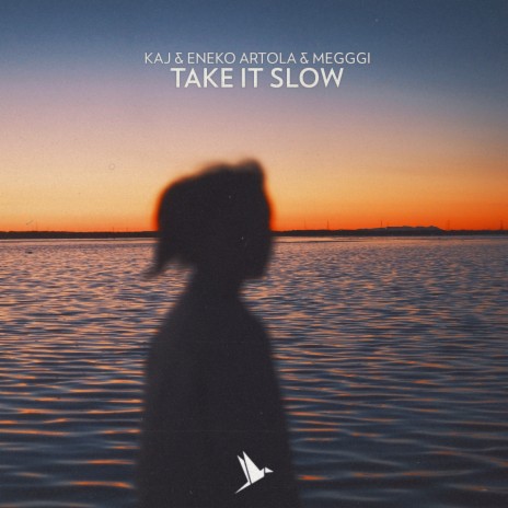 Take It Slow ft. Eneko Artola & Megggi | Boomplay Music