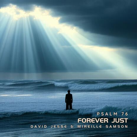 Forever Just (Psalm 76) | Boomplay Music