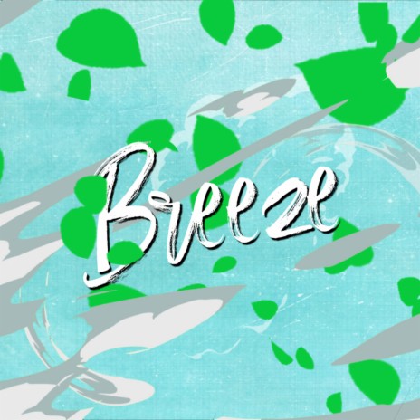 Breeze | Boomplay Music