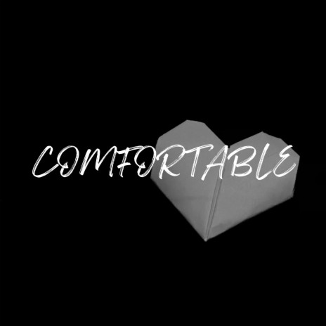 comfortable | Boomplay Music