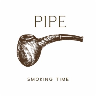 Pipe Smoking Time