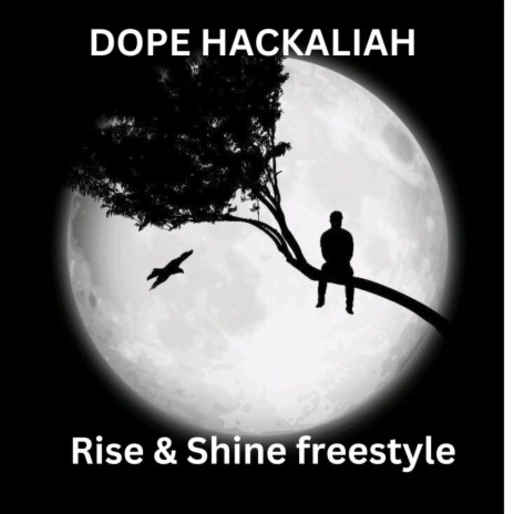 Rise & Shine freestyle | Boomplay Music