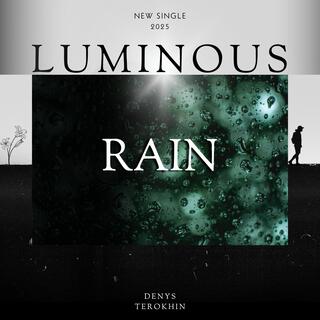 Luminous Rain