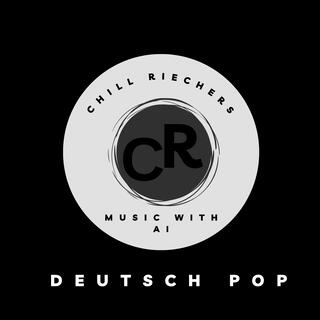 Chill Riechers Deutsch Pop