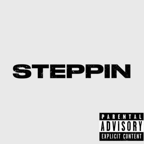 STEPPIN | Boomplay Music