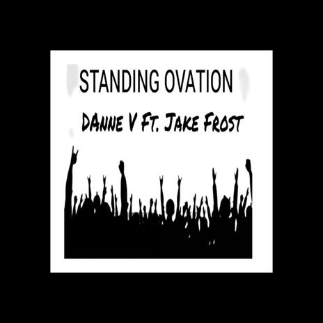 Standing Ovation ft. Jak Frost | Boomplay Music