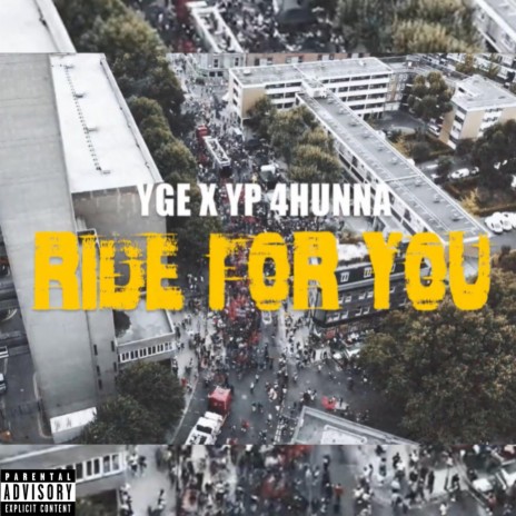 RIDE FOR YOU ft. YP4hunna | Boomplay Music