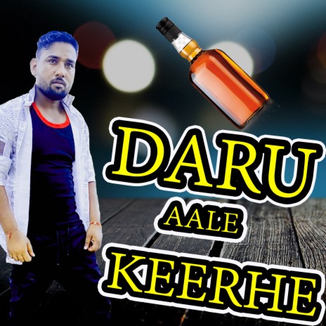 Daru Aale Keerhe (Haryanvi) | Boomplay Music