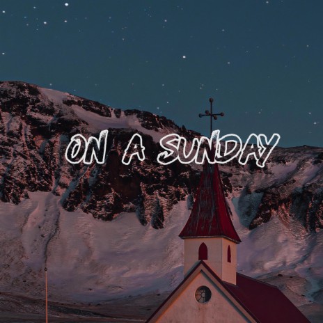 On A Sunday | Boomplay Music