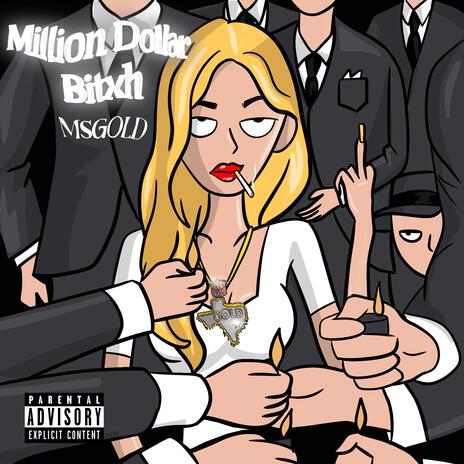 MILLION DOLLAR BITXH | Boomplay Music