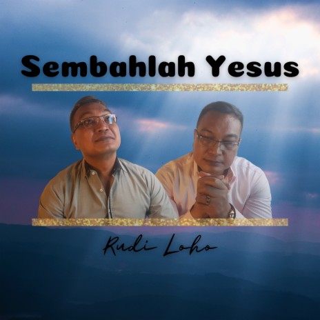 Sembahlah Yesus | Boomplay Music