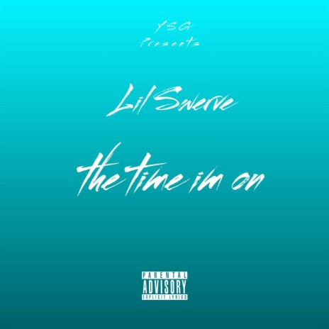 The Time I'm On | Boomplay Music