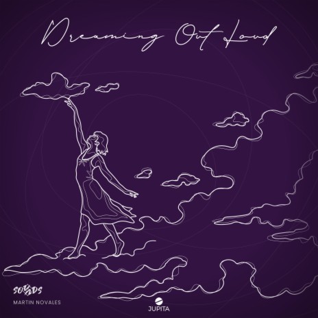 Dreaming Out Loud ft. Martin Novales | Boomplay Music