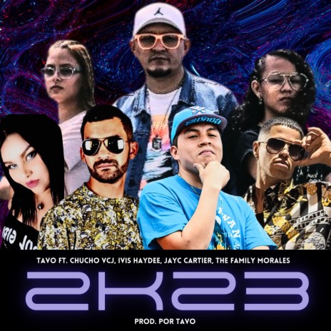 2K23 ft. Ivis Haydee, Chucho VCJ, JayC Cartier & The Family Morales | Boomplay Music