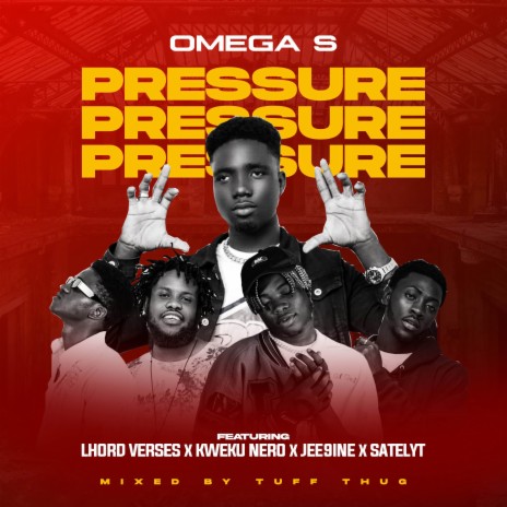 Pressure ft. Satelyt, Kweku Nero, Lhord Verses & Jee9ine | Boomplay Music