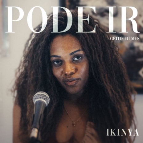 Pode Ir ft. Grito Filmes | Boomplay Music