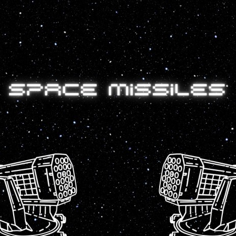 Space Missiles | Boomplay Music
