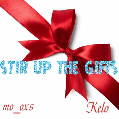 Stir up the Gifts ft. Kelo