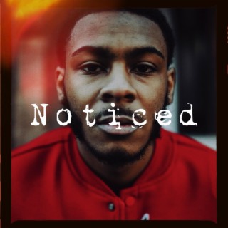 Noticed lyrics | Boomplay Music