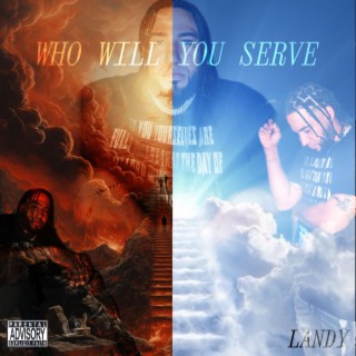 Who Will You Serve