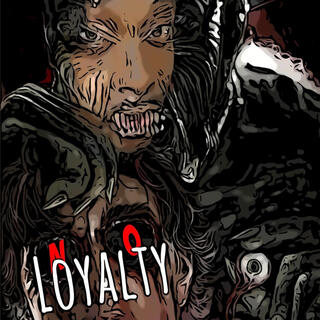 No Loyalty