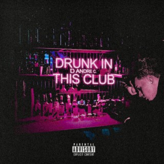 Drunk In This Club lyrics | Boomplay Music