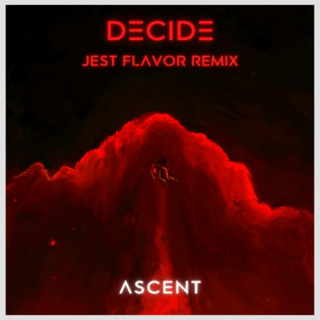 Decide (Jest Flavor Remix) ft. Jest Flavor | Boomplay Music