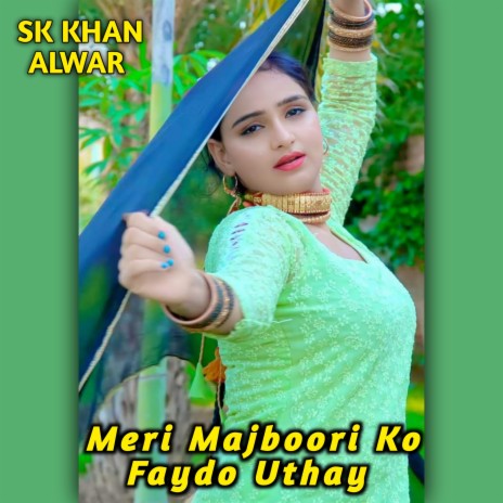 Meri Majboori Ko Faydo Uthay | Boomplay Music