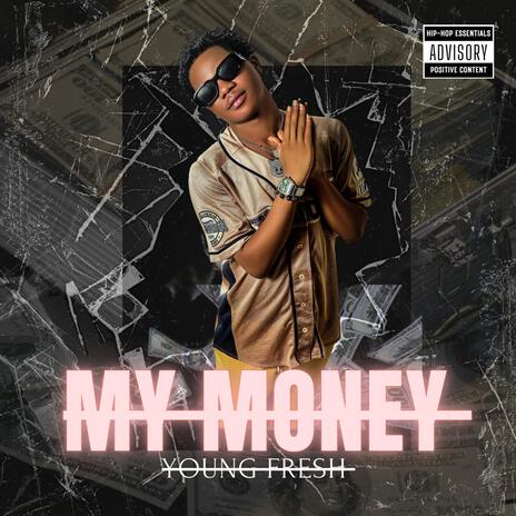 My Money | Boomplay Music