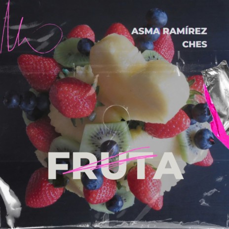 FRUTA ft. Asma Ramirez | Boomplay Music
