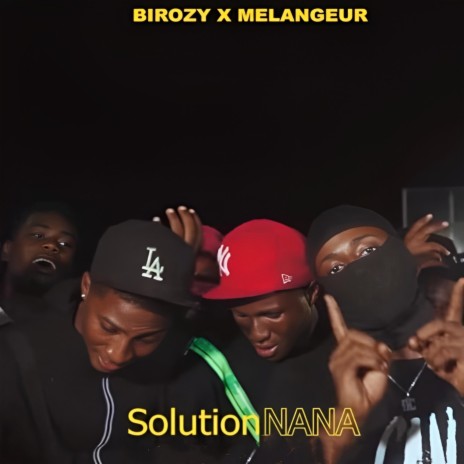 Solution Nana ft. Birozy | Boomplay Music