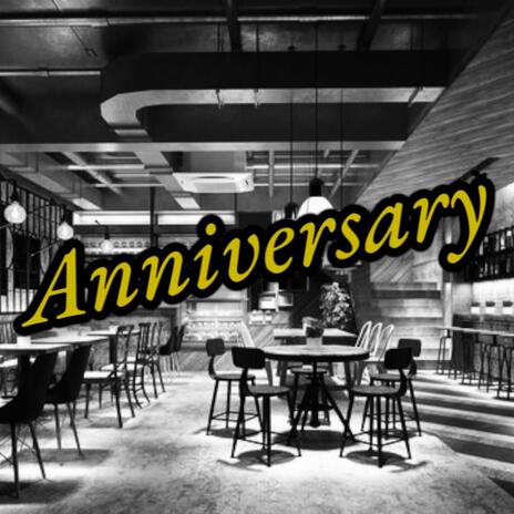 Anniversary | Boomplay Music