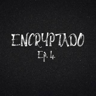 ENCRYPTADO Ep. 4 (Chequea el Style)