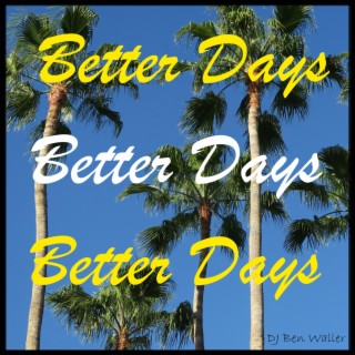 Better Days