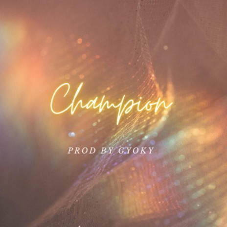 CHAMPION | Boomplay Music