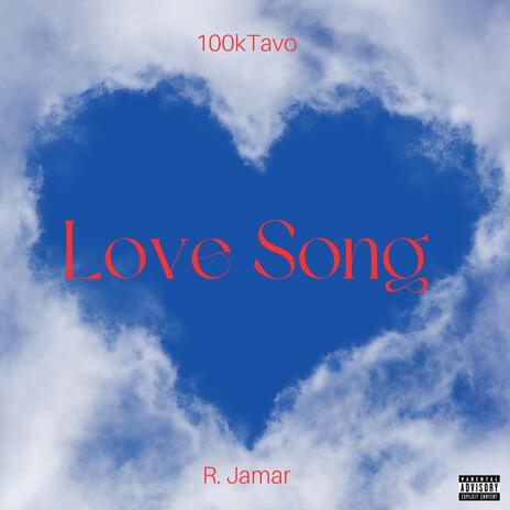 Love Song ft. R. Jamar | Boomplay Music