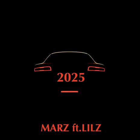 2025 ft. LILZ | Boomplay Music