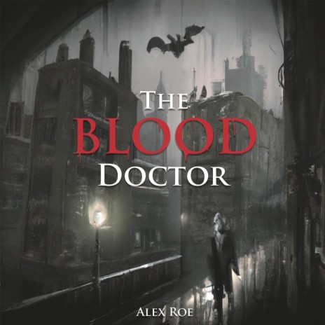 The Blood Doctor | Boomplay Music