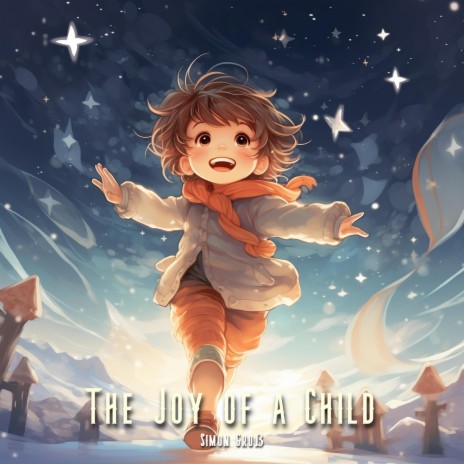 The Joy of a Child | Boomplay Music