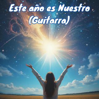 Este año es nuestro (Guitarra)