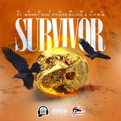 Survivor ft. Money Zoe, Power Black & R.O.B.B.