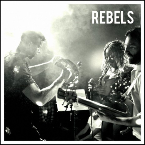 Rebels (Live at The Water Rats)