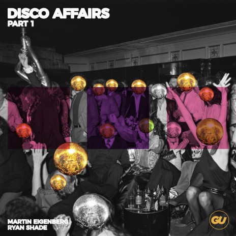 Disco Affairs (Radio Edit) ft. Ryan Shade | Boomplay Music