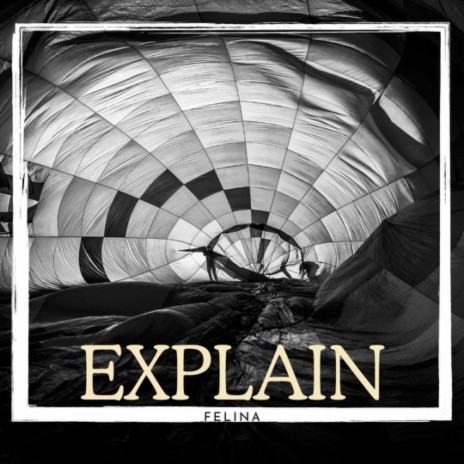 Explain | Boomplay Music