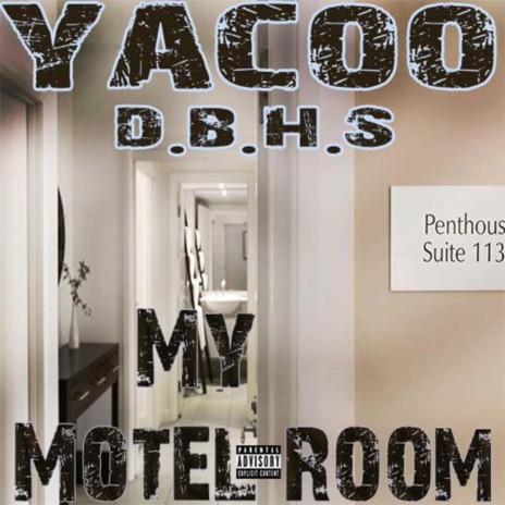 My Motel Room ft. Scrooge Mc Ducc, Who's Vinnie, Bbdg & Attitude