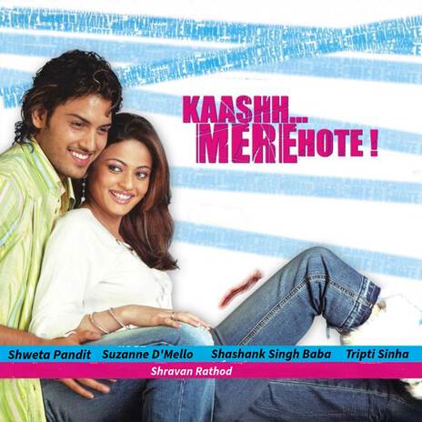 Kaash Mere Hote | Boomplay Music