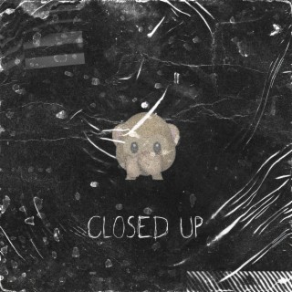 Closed Up